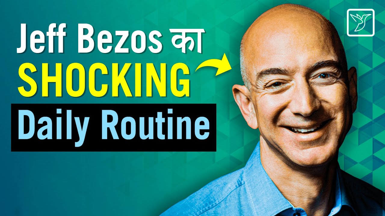 Jeff Bezos Daily Schedule and Morning Routine | Daily Routines of Successful People | Hindi