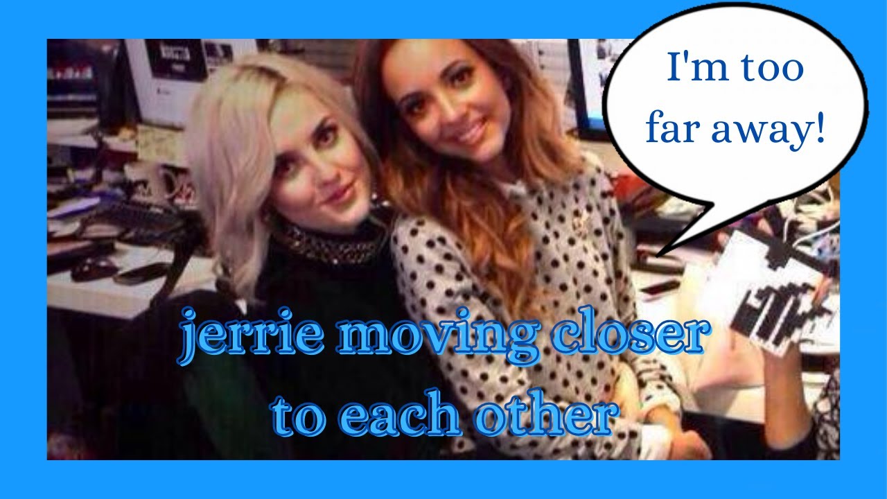 jerrie moving closer to each other