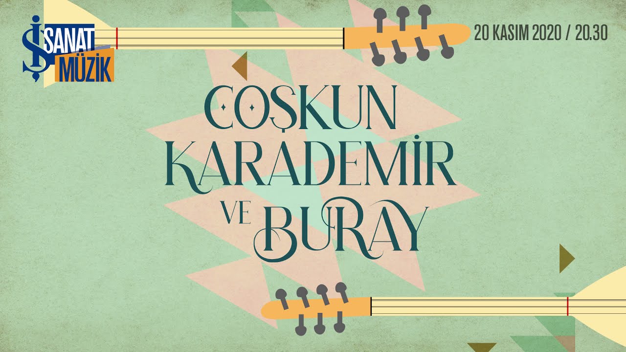 Coşkun Karademir & Buray | İş Sanat Konseri ( Tamamı )