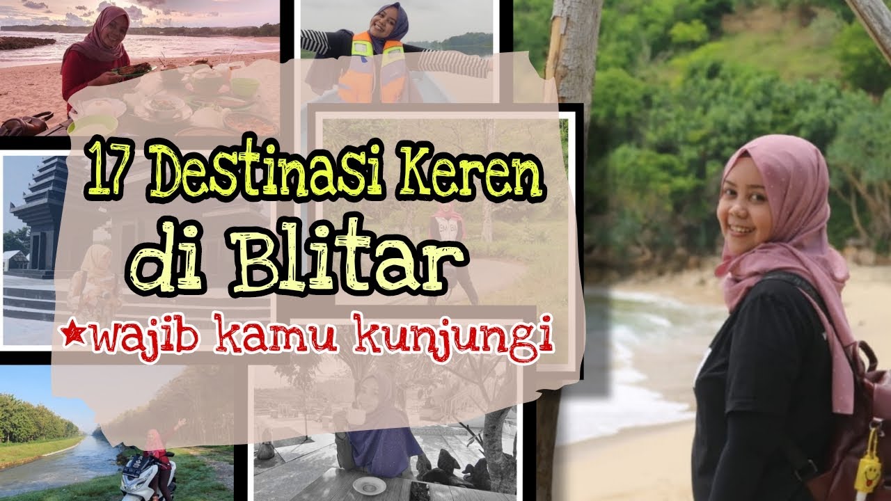 17 DESTINASI WISATA KEREN DI BLITAR UNTUK REFERENSI LIBURAN LEBARAN 2022