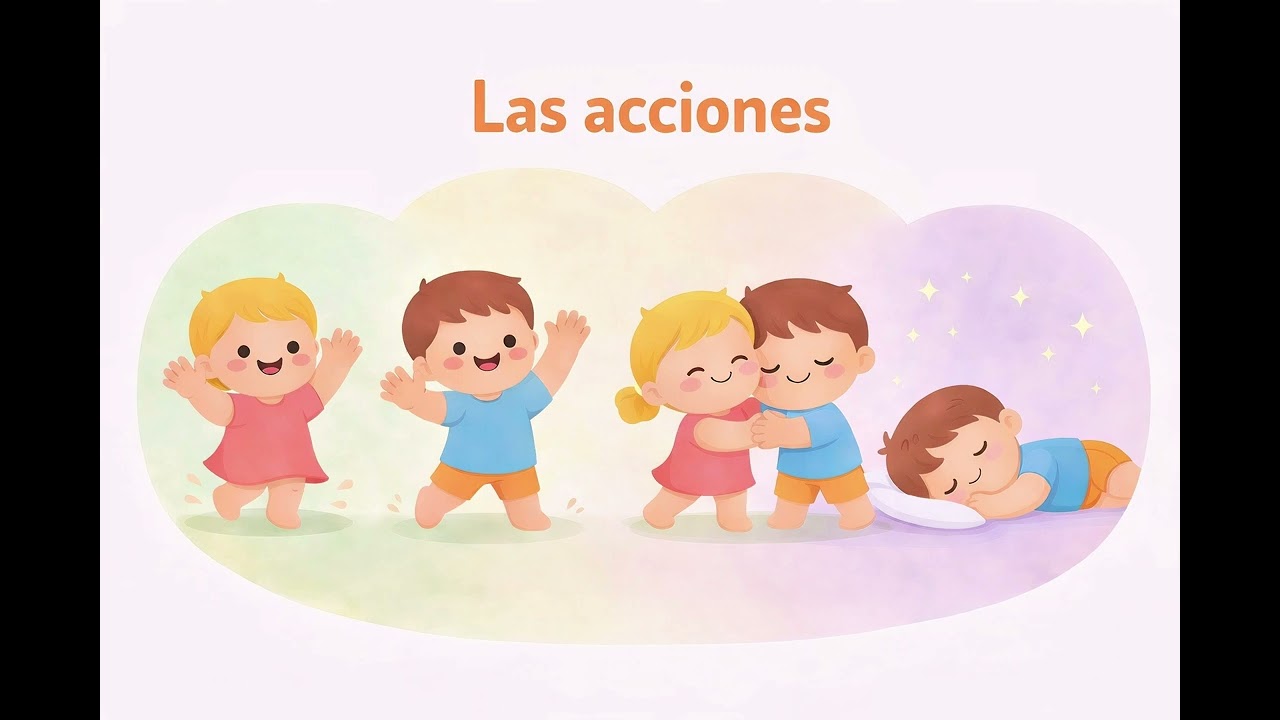 Las acciones | Canción infantil para bebés y niños | Pau y Fen 