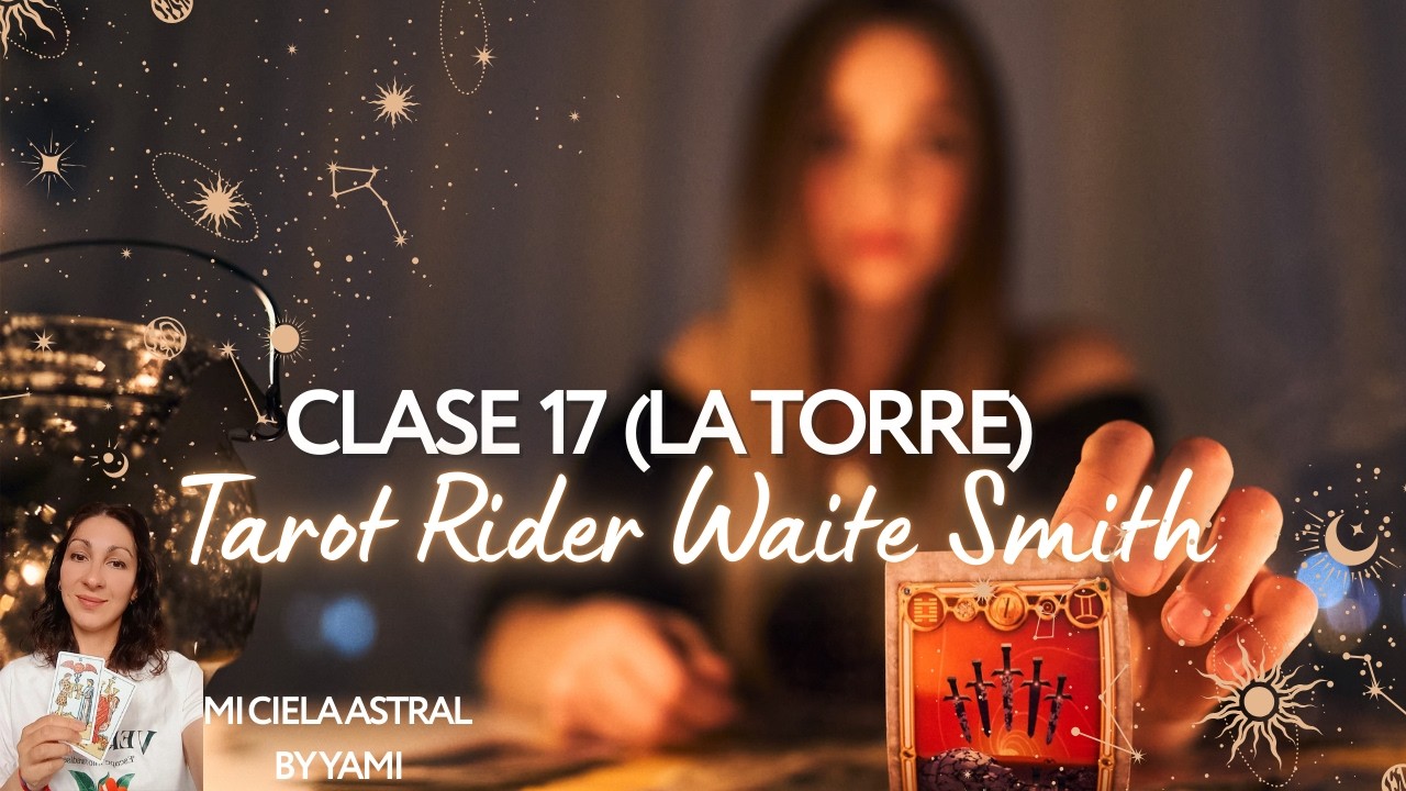 CURSO DE TAROT (GRATUITO)- 16 La Torre