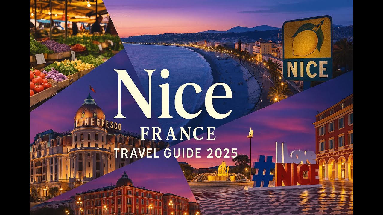 Nice France Travel Guide 2025 | Best Things To Do, Hidden Gems & French Riviera Itinerary