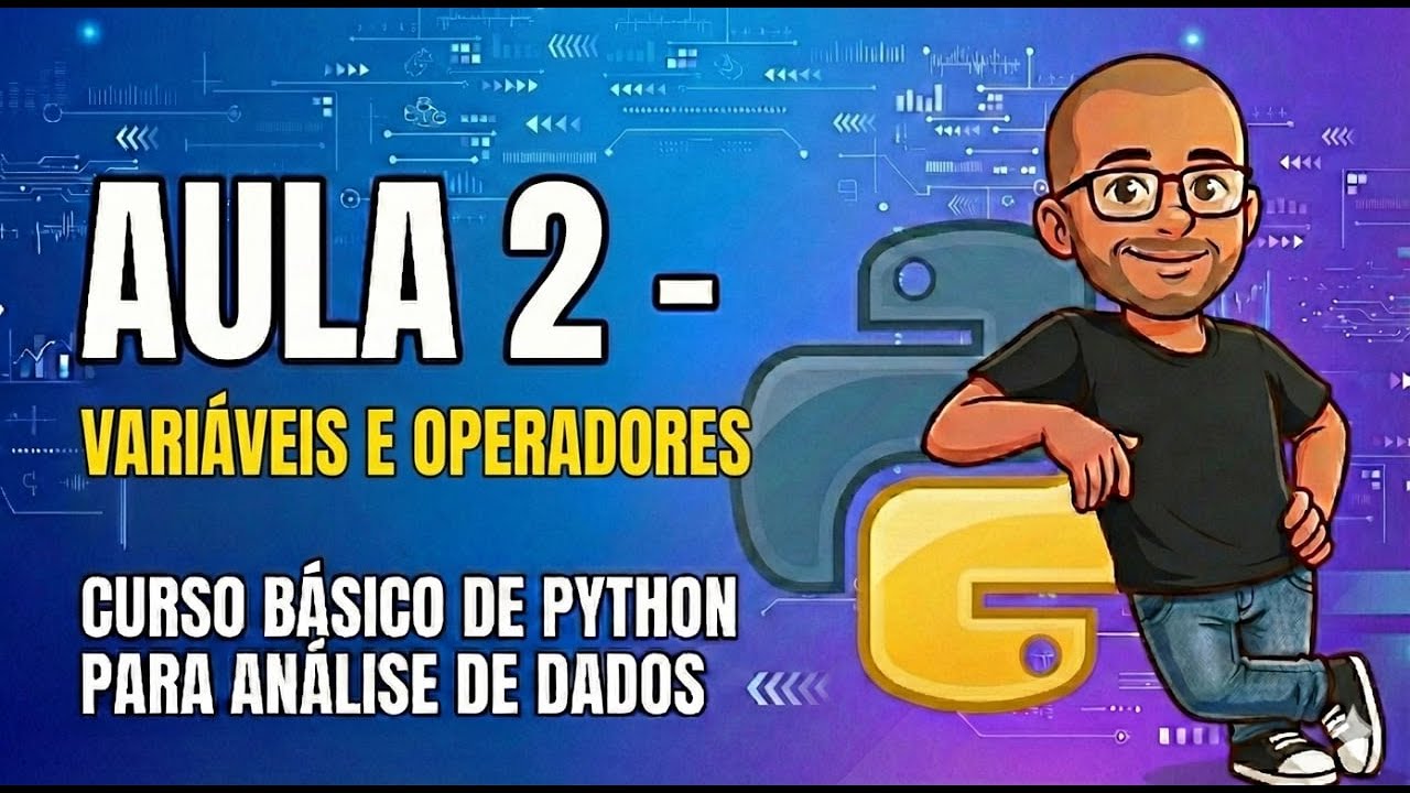Aula 2 - Variáveis e Operadores em Python