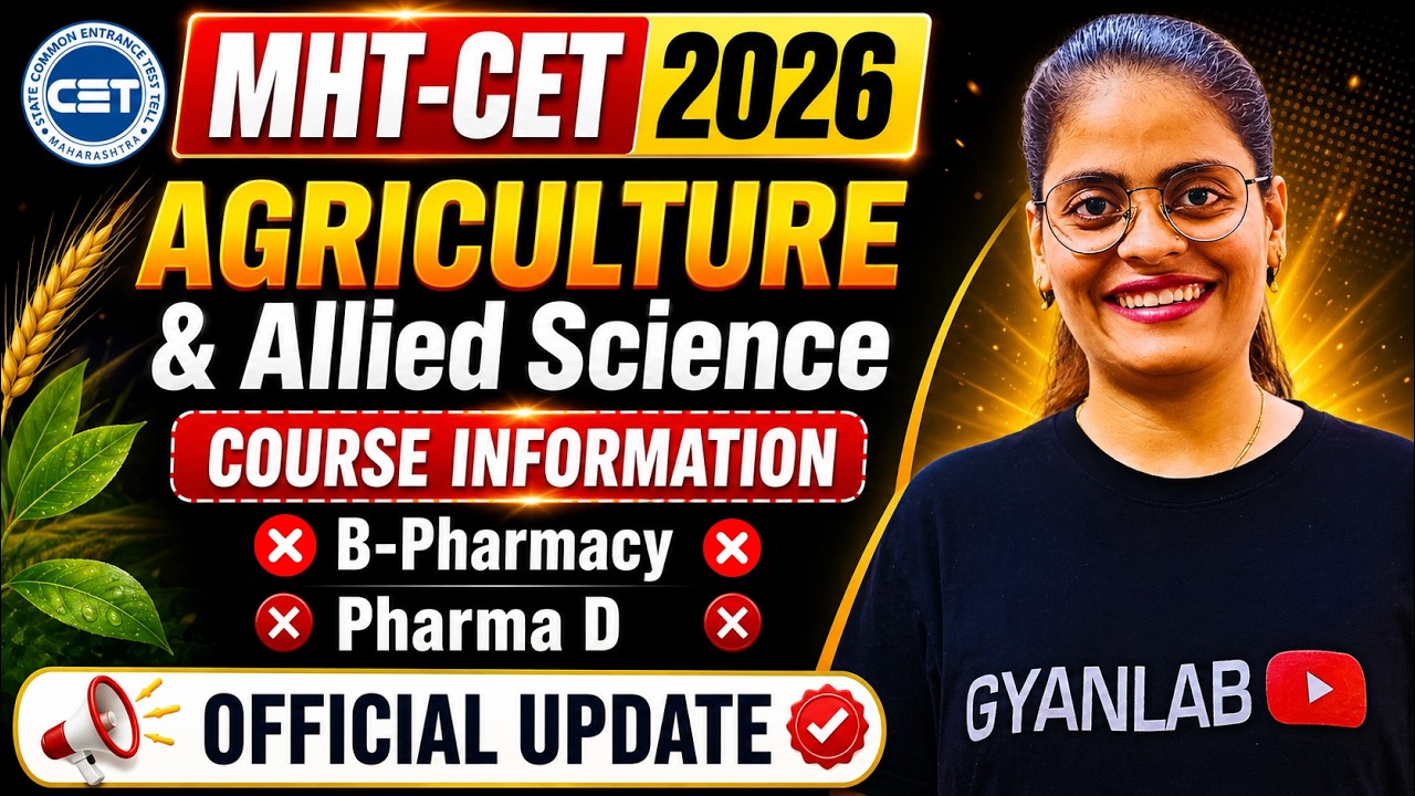 MHTCET 2026 | Agriculture & Allied Science Course Information | Gyanlab | Anjali Patel