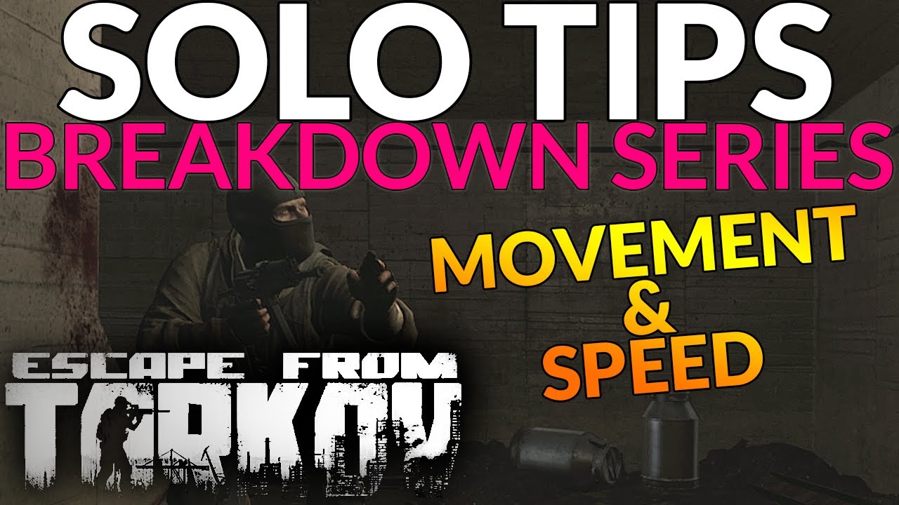 Escape From Tarkov - SOLO MOVEMENT Tips /Analysis & Breakdown
