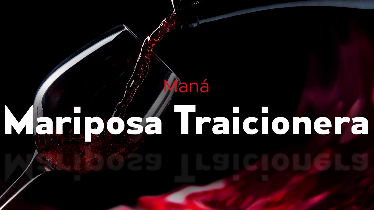 maná - MARIPOSA TRAICIONERA (letra)