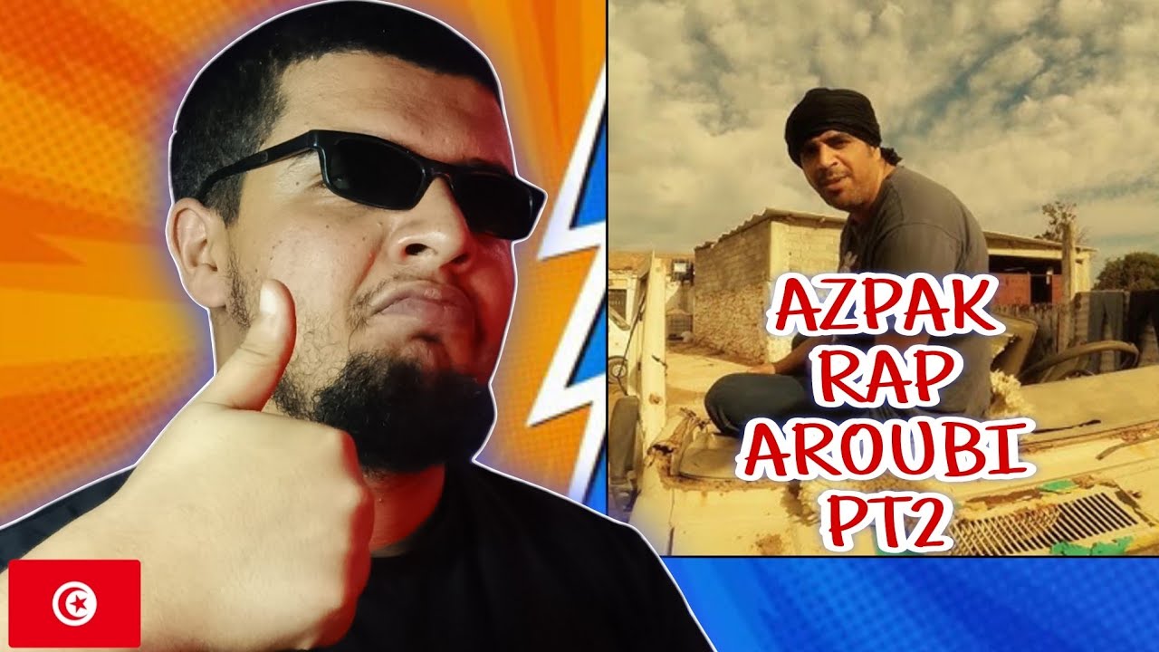Azpak - Rap Aroubi Pt. 2 Reaction