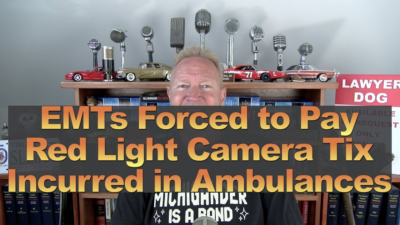 EMTs Forced to Pay Red Light Camera Tickets Incurred While in Ambulances