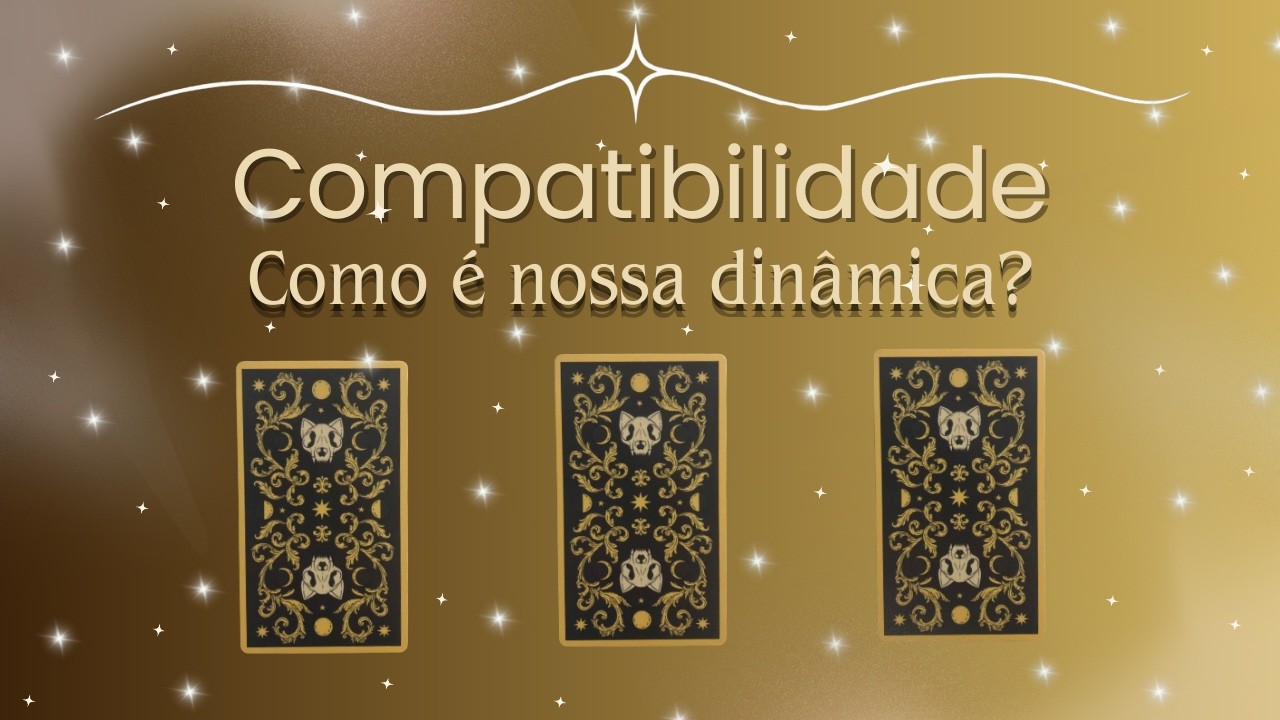 Tarot da compatibilidade! 💕 Você e o Crush combinam?