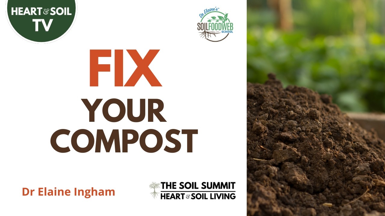 FIX Your Compost with Dr Elaine Ingham #composting