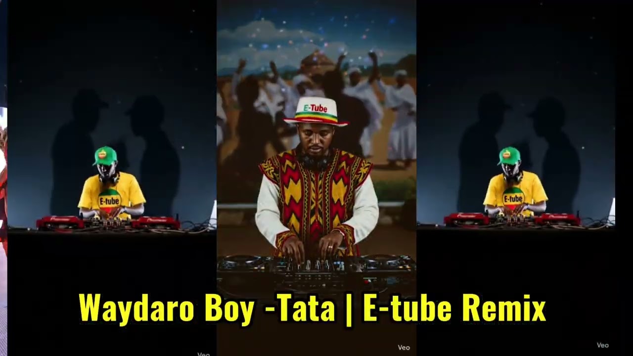 Tata – Waydro Boys & E-tube Remix | Djibouti / Afar Music Remix 🔥🎶