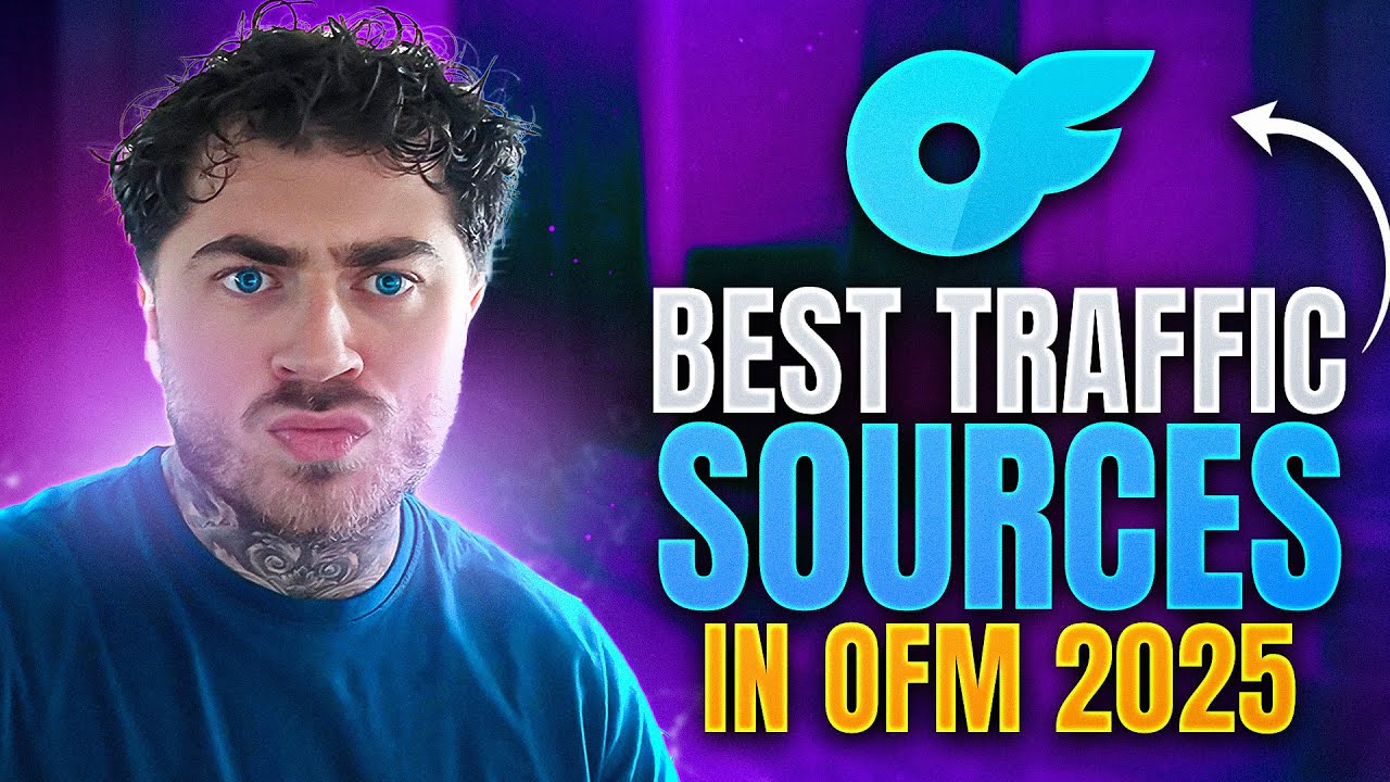 Best traffic sources in OFM 2025