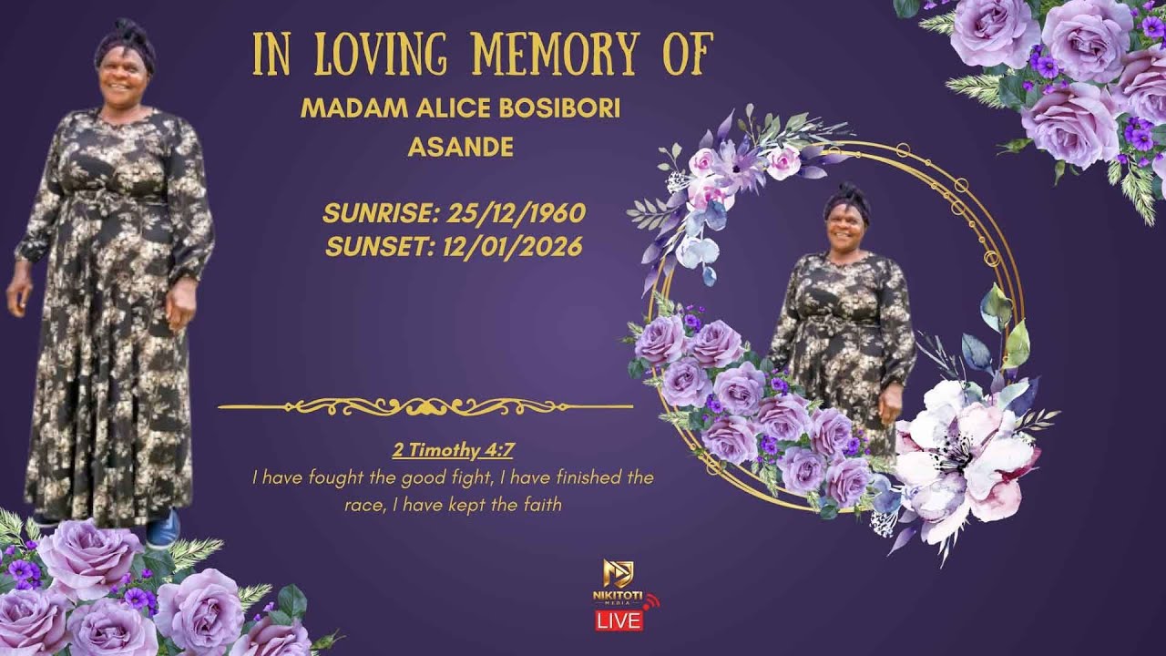 IN LOVING MEMORY OF THE LATE ALICE BOSIBORI ASANDE 1960-2026