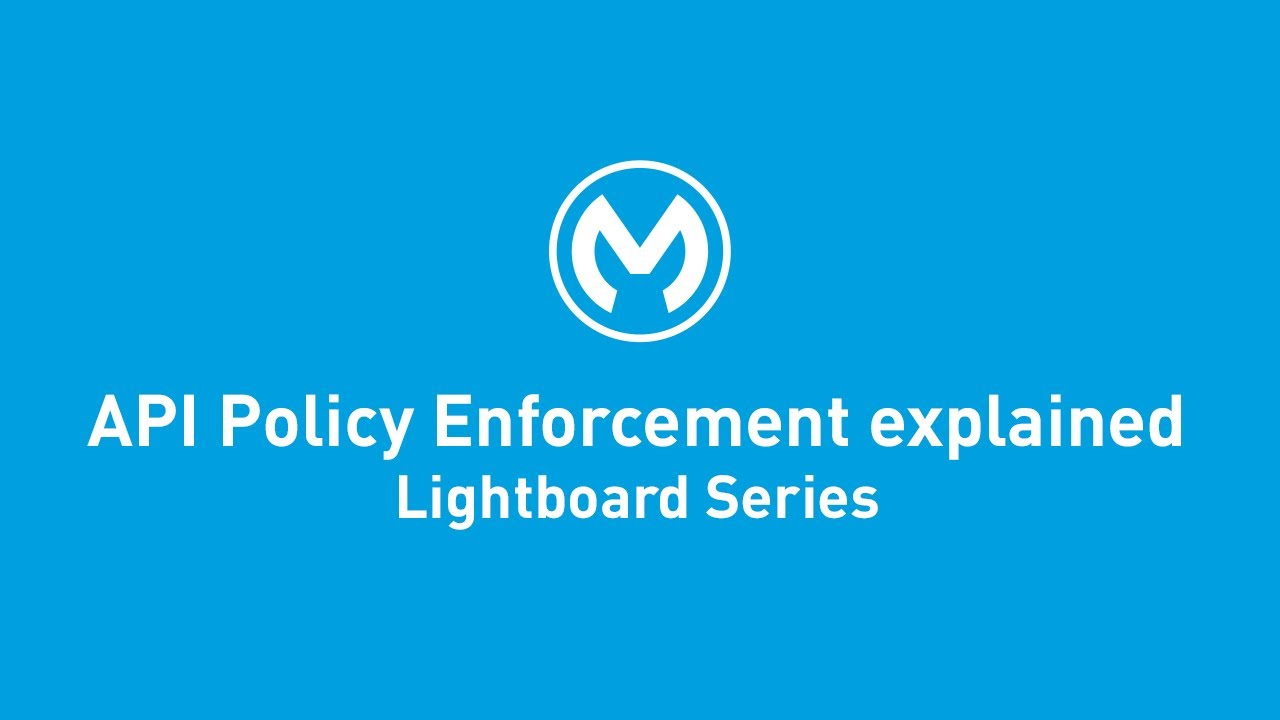 API Policy Enforcement Explained | Lightboard Series