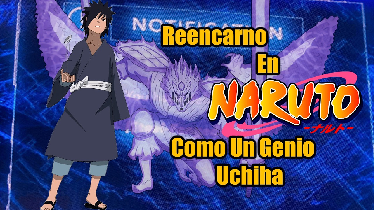 Reencarno En Naruto Como Un Genio Uchiha Capitulo 1