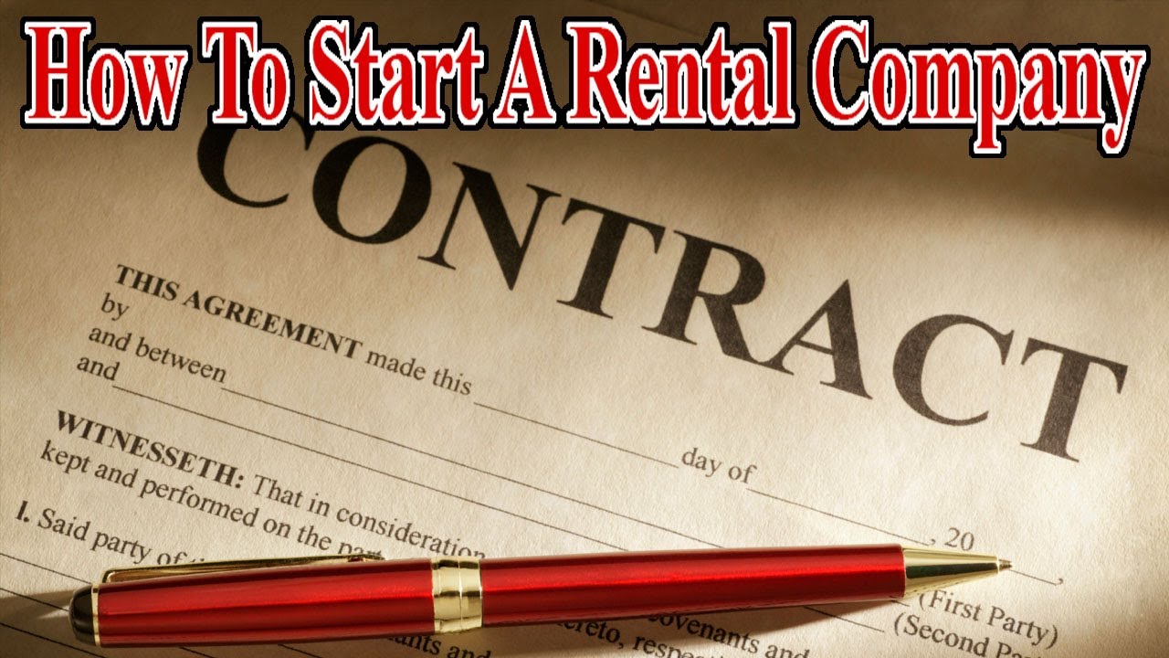 You need a CONTRACT - Start A Rental Company