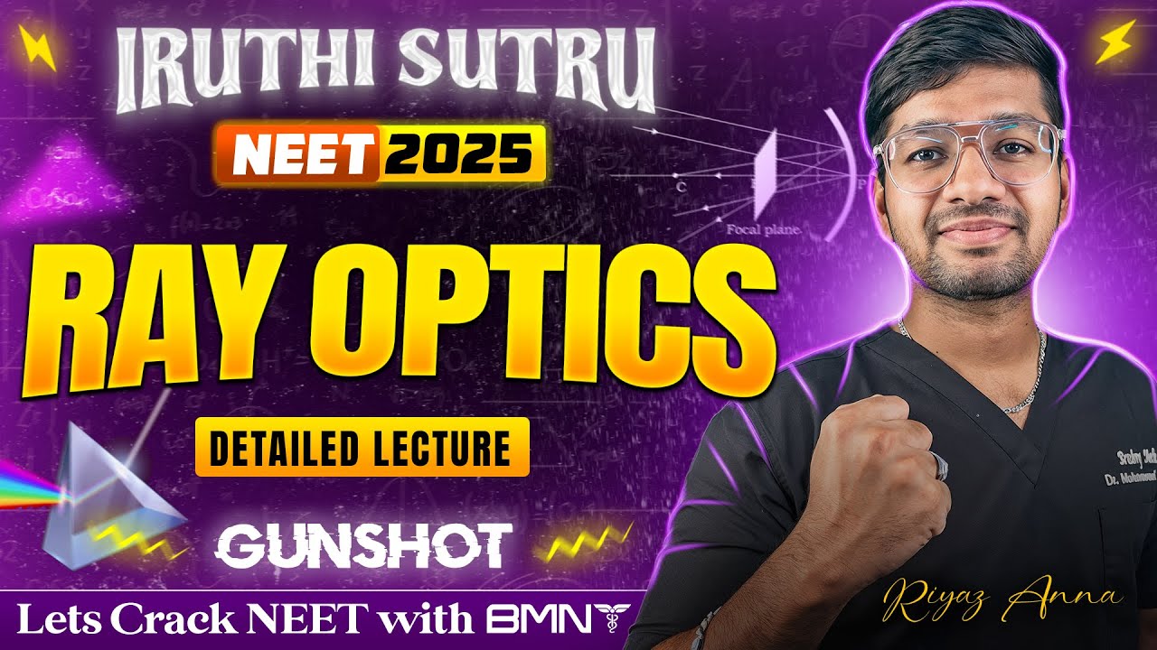 RAY OPTICS 🪞 | GUNSHOT 😎 | PHYSICS | IRUTHI SUTRU ❤️‍🔥 | NEET 2025  | BMNT 💙