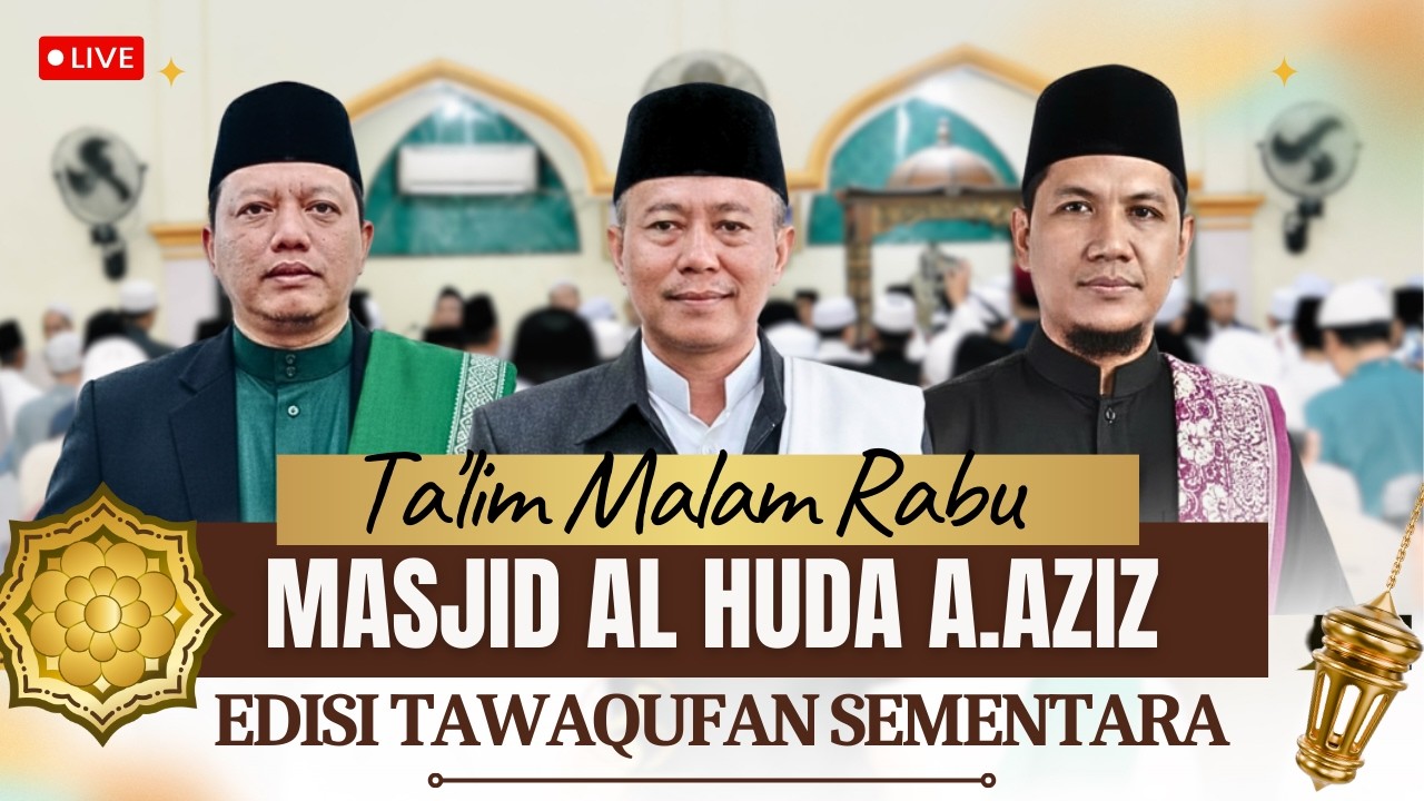 🔴 LIVE FADLAN CELL 10 FEB 2026 | EDISI TAWAQUFAN TA'LIM MALAM RABU MASJID ALHUDA A.AZIZ