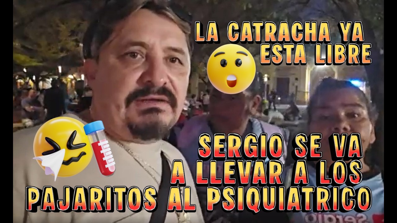 NOS VAMOS PARA EL PSIQUIATRICO Y YA ESTA LIBRE LA CATRACHA