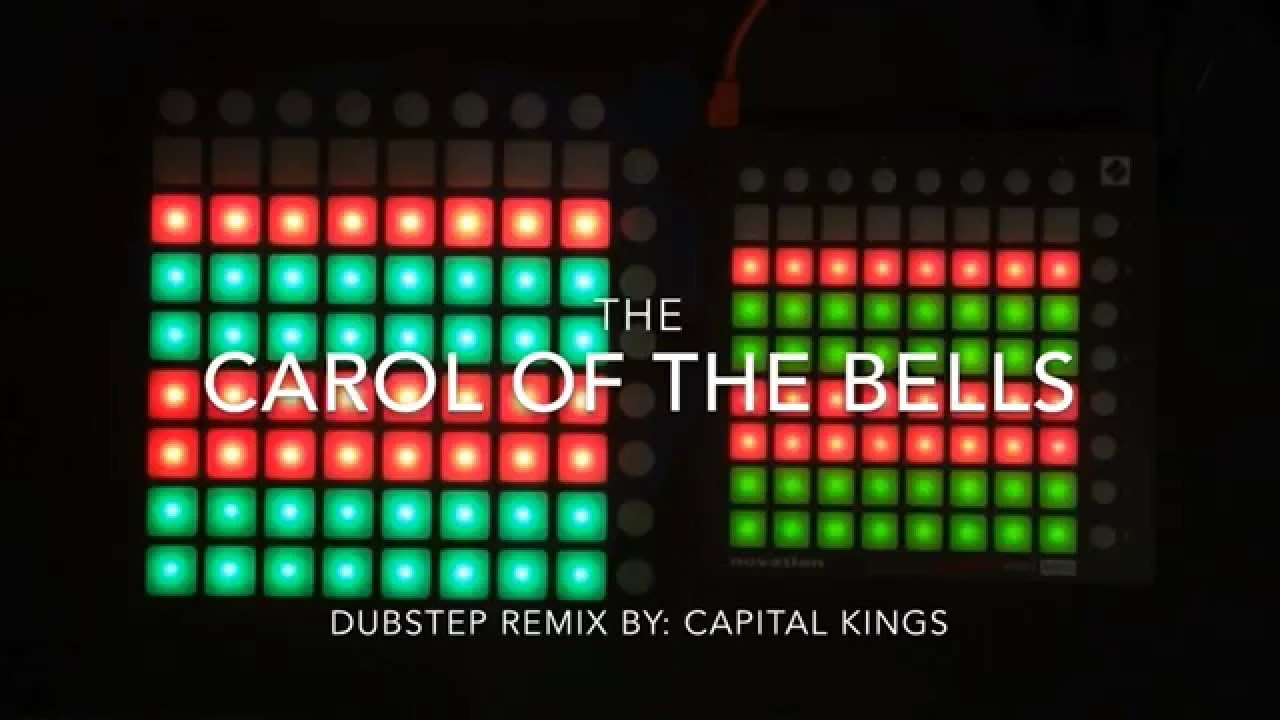 Carol of the Bells Dubstep Remix by Capital Kings Launchpad S and Mini cover