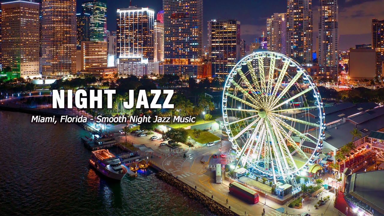 Miami Night Jazz - Saxophone Jazz Relaxing Music & Smooth Jazz Piano Instrumental for Relax, Work,..