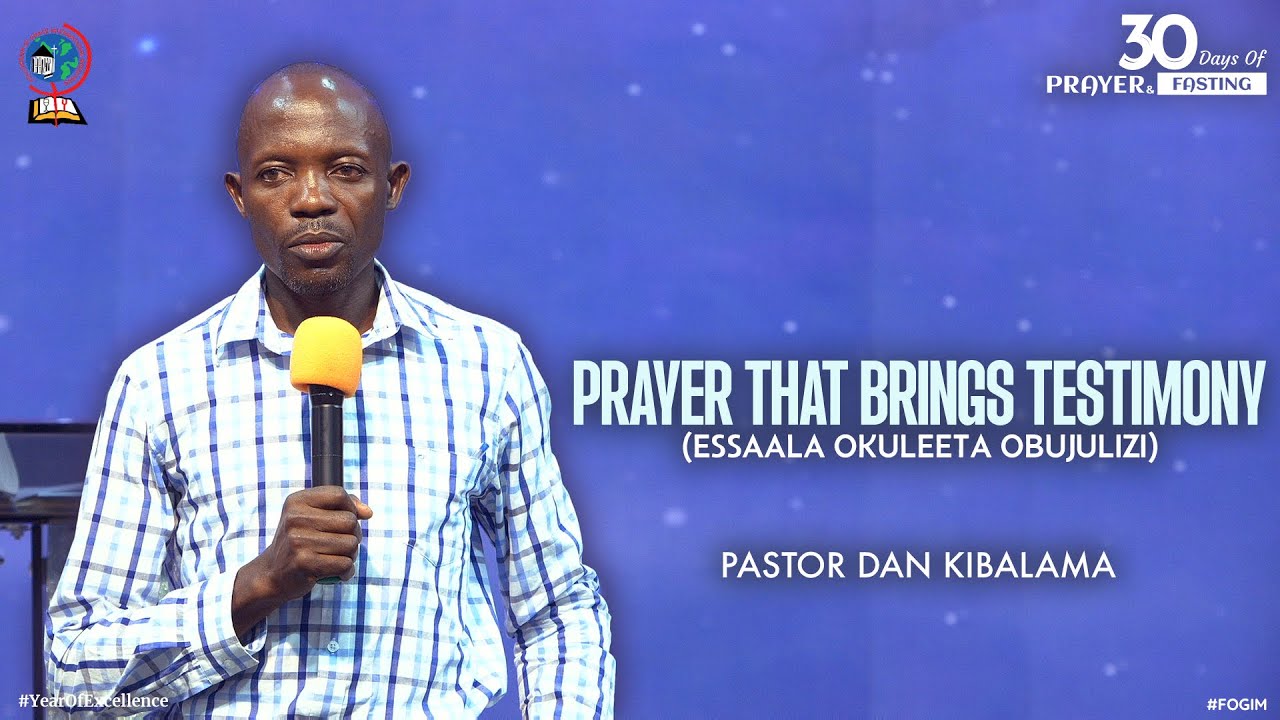 PASTOR DAN KIBALAMA | DAY 21 | 30 DAYS OF PRAYER & FASTING | FRIDAY DELIVERANCE SERVICE | FOGIM