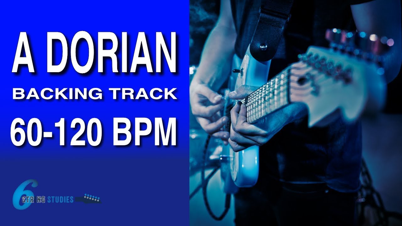 A Dorian Backing Track | Six String Studies