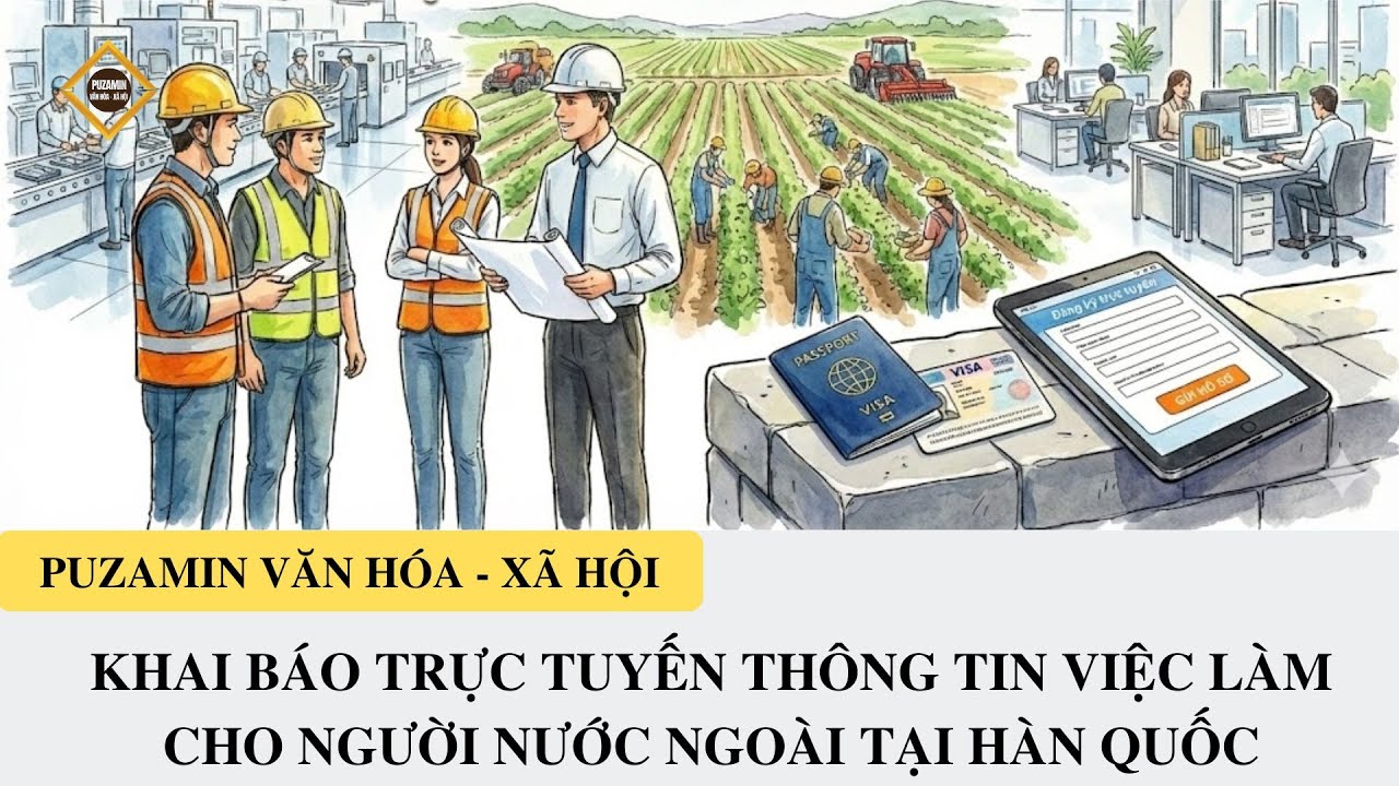 ĐIỂM TIN 10/1: KHAI BÁO TRỰC TUYẾN VIỆC LÀM CHO NGƯỜI NƯỚC NGOÀI TẠI HÀN QUỐC|PUZAMIN VĂN HÓA-XÃ HỘI
