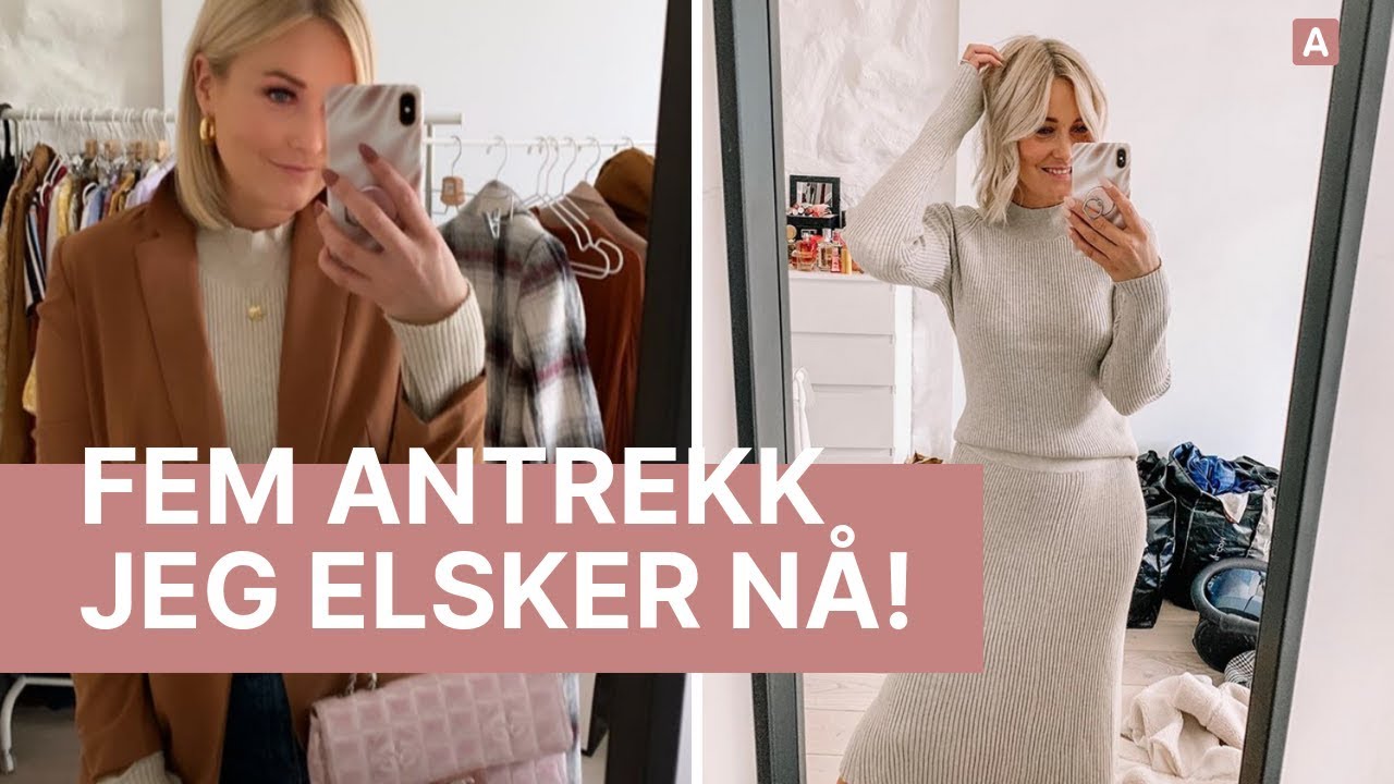 5 ANTREKK SOM ER PERFEKTE N&Aring;! - NYTT I SKAPET I KAJA-MARIE