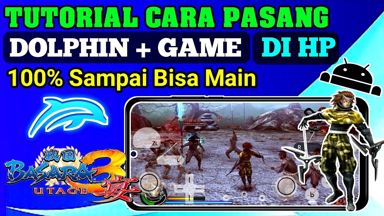 Main Sengoku Basara 3 Utage Di Android !! Dan Cara Pasangnya | Emu Dolphin + Game 100% Sampai BISA