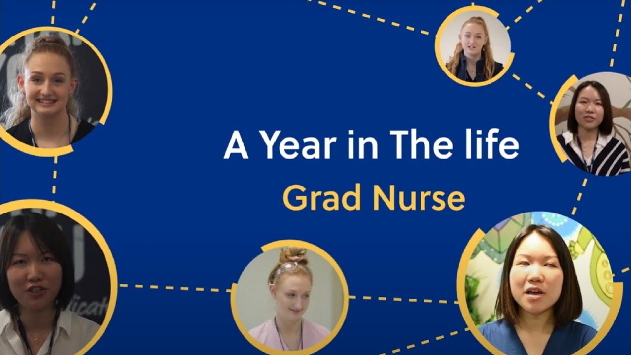 A Year in The Life: Graduate Nurse