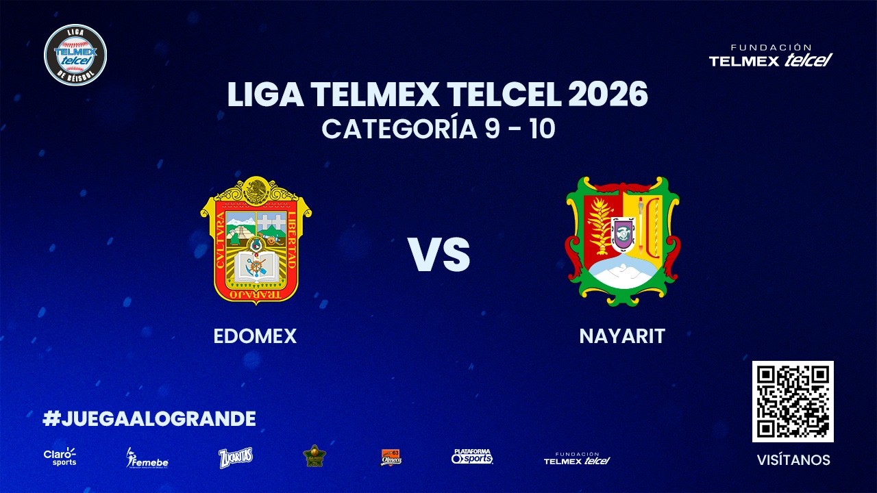 ⚾🔥EDO DE MÉXICO VS NAYARIT | FASE DE GRUPOS | DIA 3 | GRUPO A | LIGA TELMEX TELCEL 2026 9-10 AÑOS