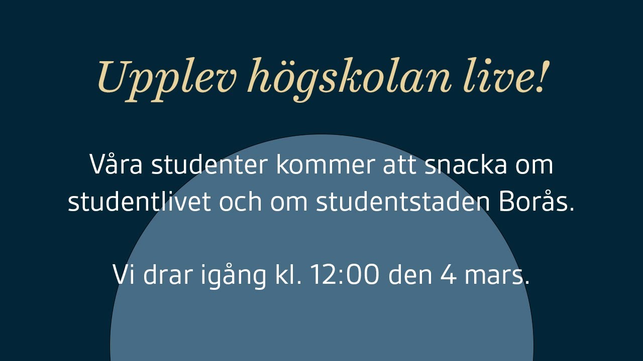 Välkommen till Högskolan i Borås digitala öppet hus!