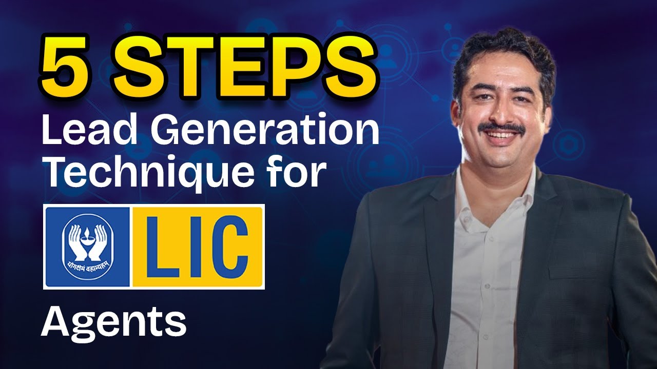5 Step Lead Generation Technique For LIC Agents | Digital Marketing For LIC Agents