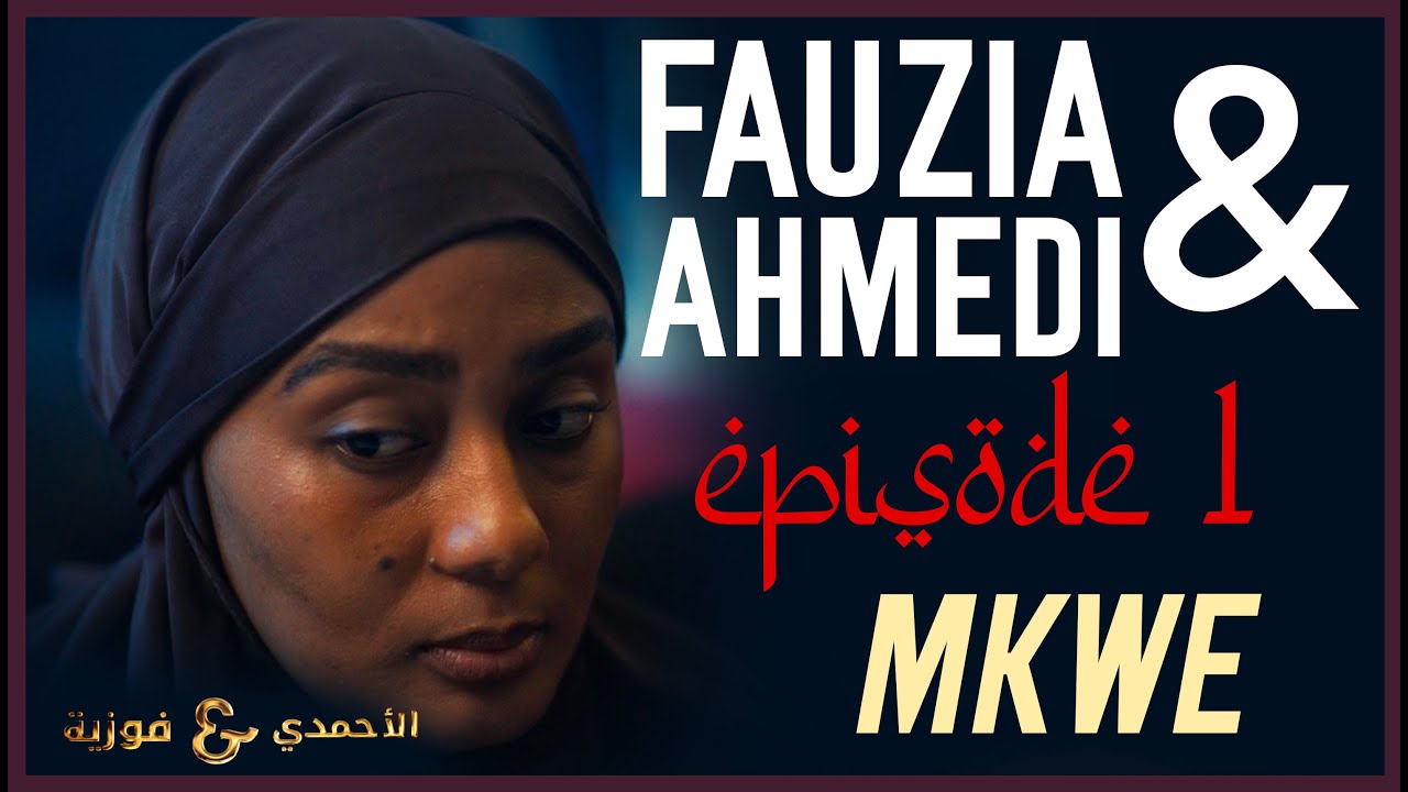 MKWE | Fauzia & Ahmedi Episode 1