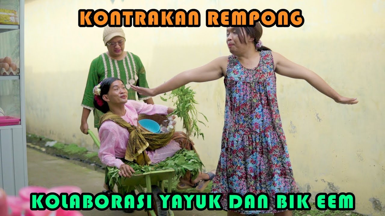 KOLABORASI YAYUK DAN BIK EEM || KONTRAKAN REMPONG EPISODE 465