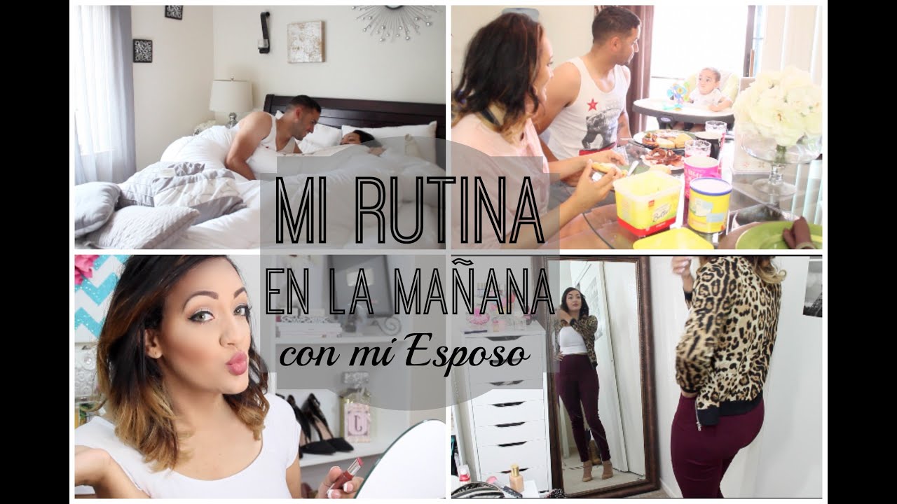 Rutina de Mañana con mi Esposo