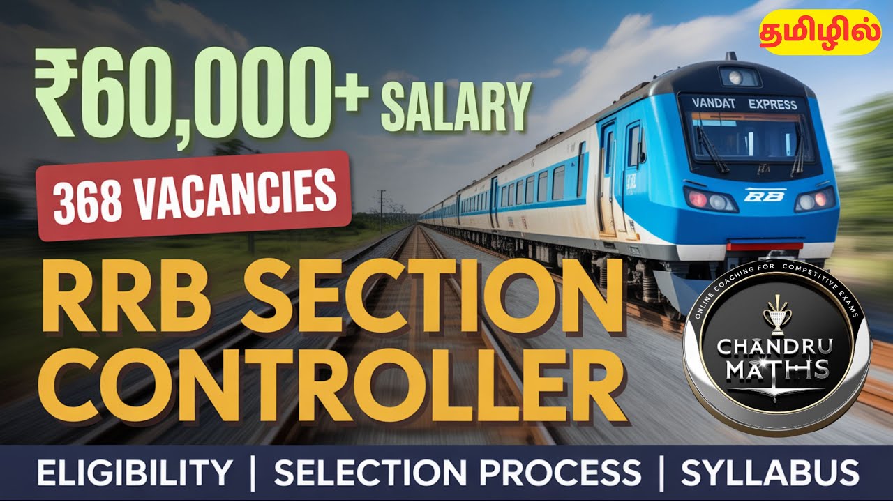₹60,000+ சம்பளம்💰 | 368 Vacancies🔥 | RRB SECTION CONTROLLER | A TO Z INFORMATION