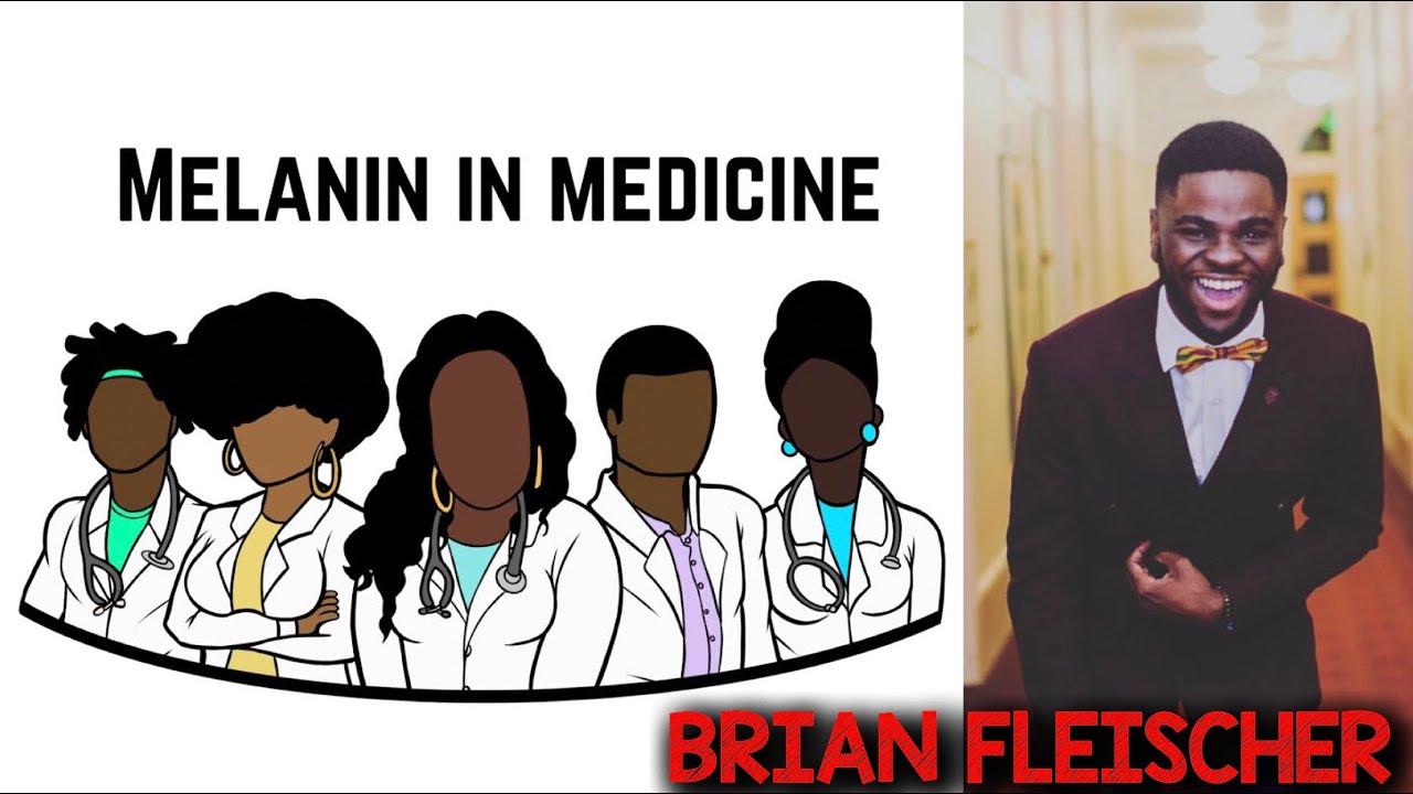 BRIAN'S JOURNEY | MELANIN IN MEDICINE
