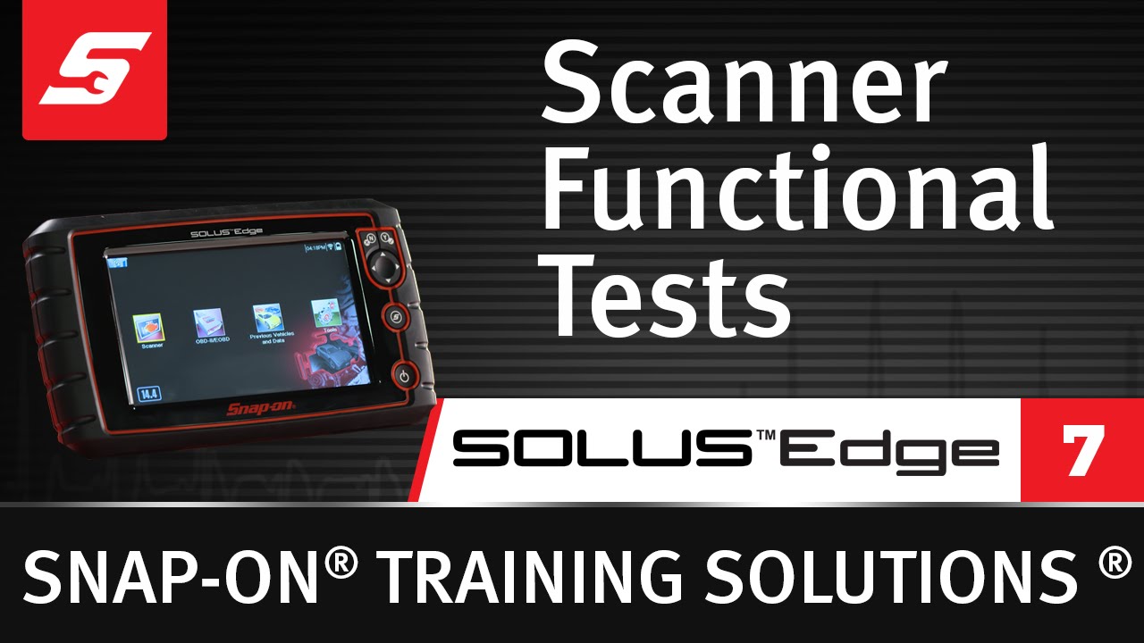 Scanner Functional Tests: SOLUS Edge&trade;  (Pt. 7/8) | Snap-on Training Solutions&reg;