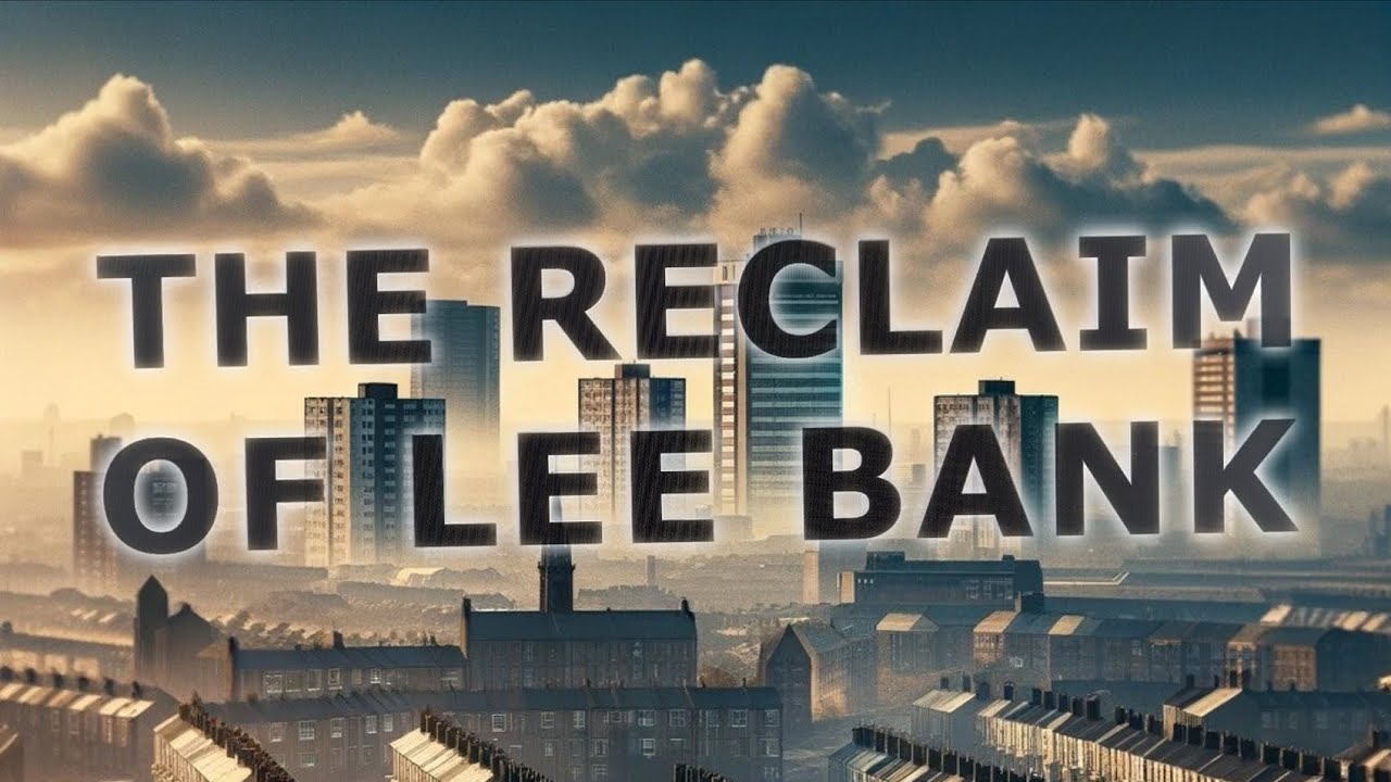 The Reclaim Of Lee Bank