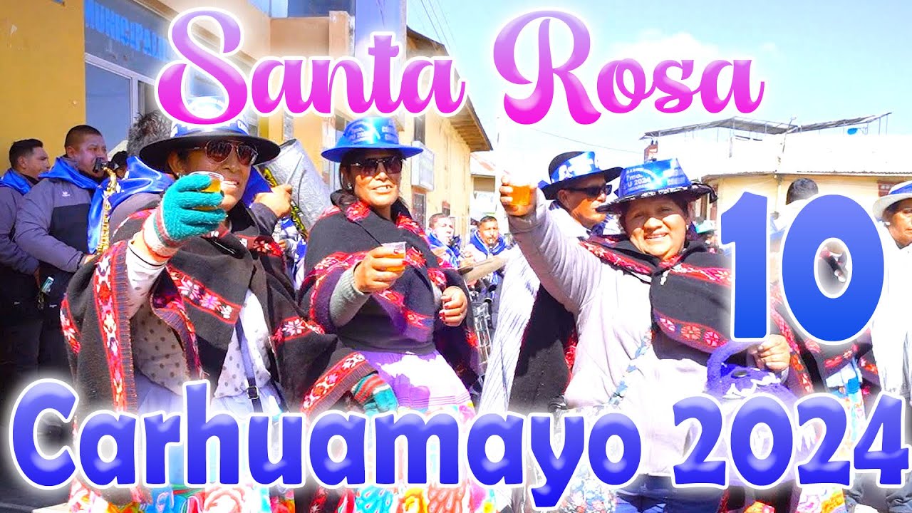 🔵Fiesta en Honor a Santa Rosa de Carhuamayo 2024 𝗦𝗘𝗣𝗧𝗜𝗠𝗢 𝗔𝗣𝗨 - FAM. Sucuytana Córdova // DvD 10