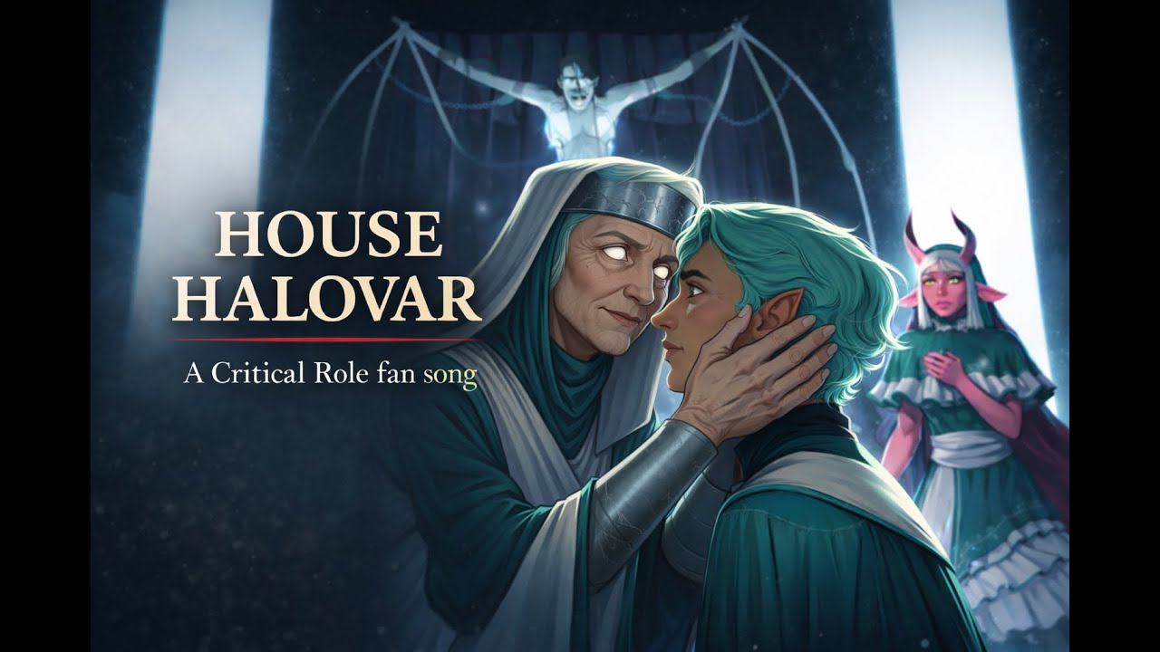 House Halovar - A Critical Role Fan Song
