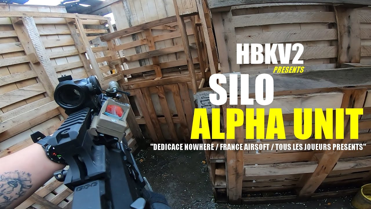 HBKV2 - ON DECOUVRE SILO DE CHEZ ALPHA UNIT ! / AIRSOFT FRANCE