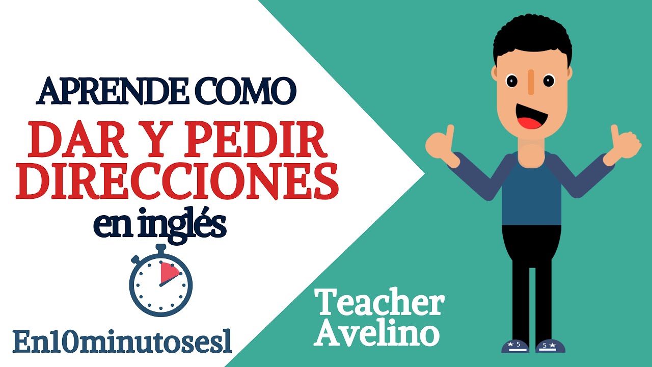 Aprende a dar y pedir direcciones en inglés | Asking for and giving directions