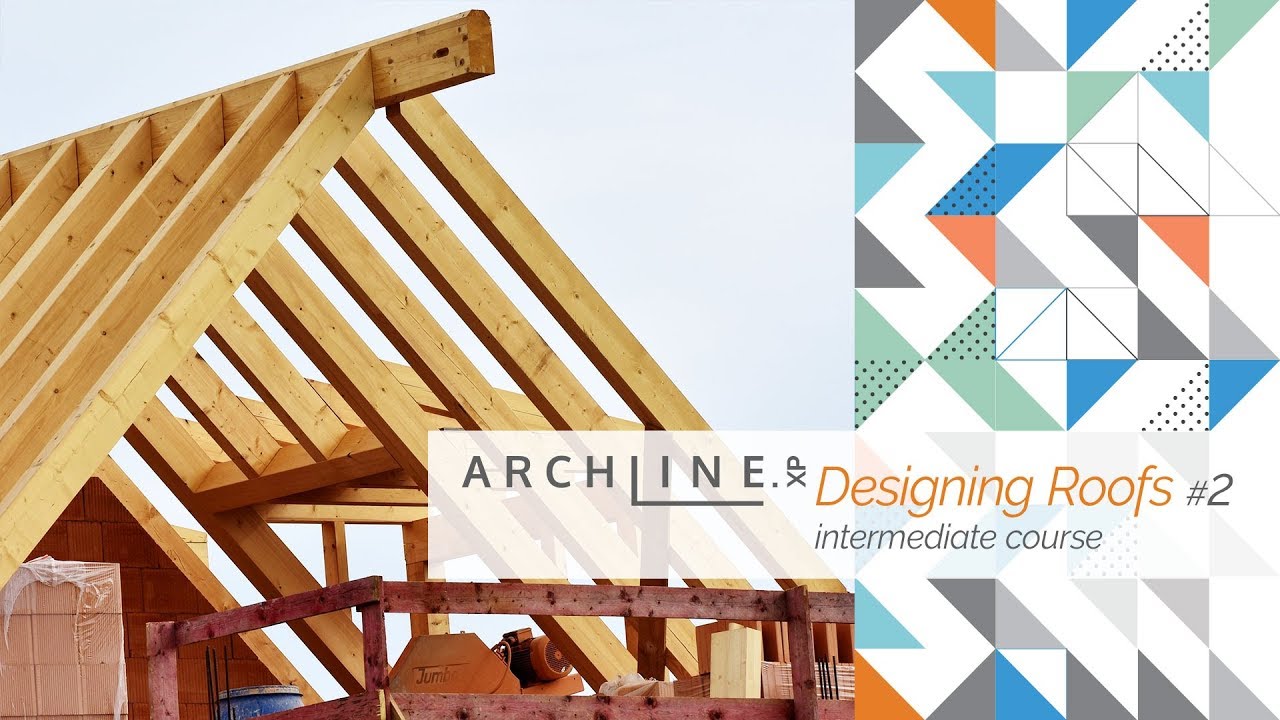 Проектирование крыш №2 - Вебинар ARCHLine.XP
