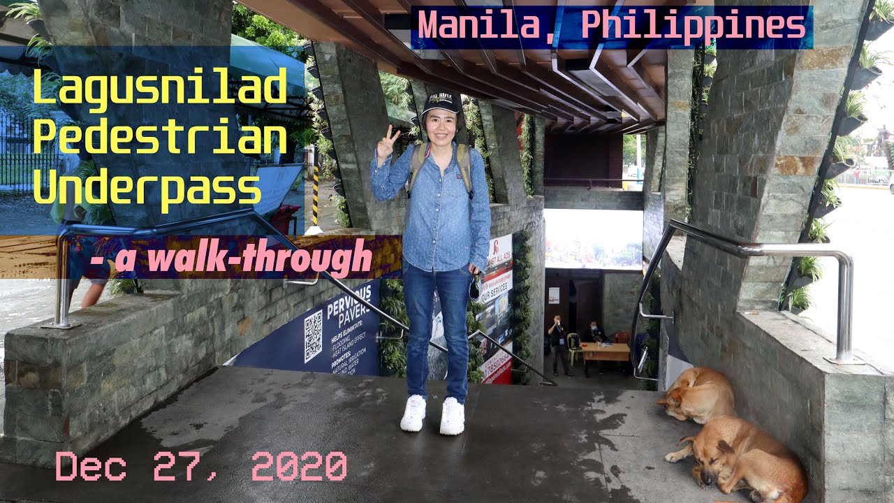 Подземный переход Лагуснилад, Лоутон + близлежащая часть Интрамуроса, Манила, Филиппины &mdash; пешеходная экскурсия