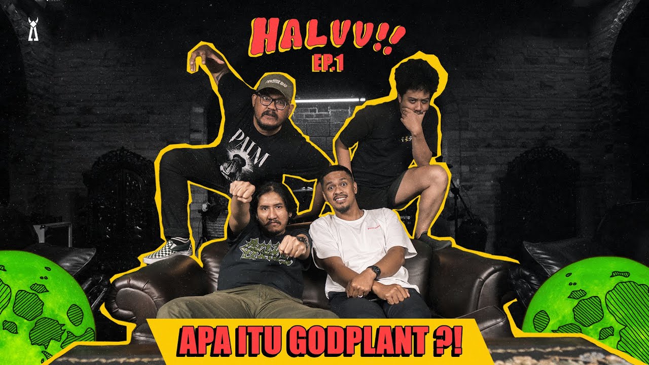HALUU!! // EP.1 - Apa itu Godplant?!