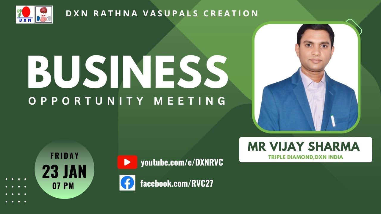 BUSINESS OPPORTUNITY MEETING | MR VIJAY SHARMA - TD | DXN RVC